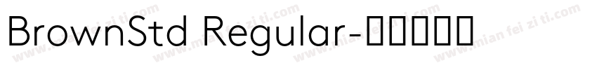 BrownStd Regular字体转换